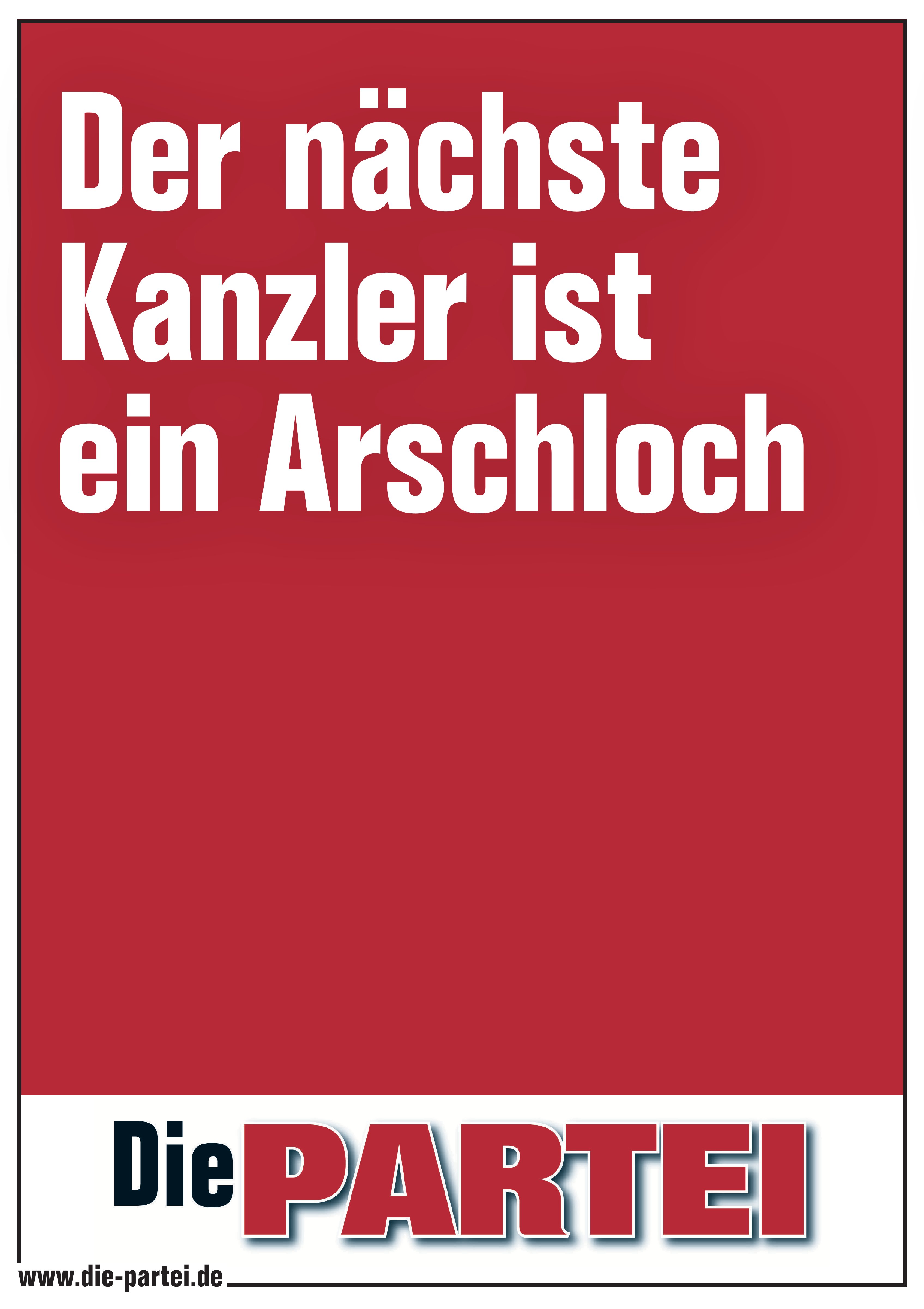 DIN A1 Plakat: Der nächste Kanzler... DIN A1 Plakat: Der nächste Kanzler...
