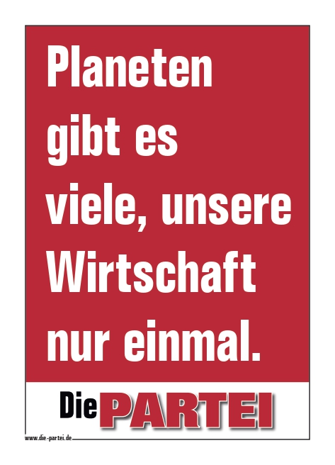 Planeten gibt es viele, unsere Wirtschaft nur einmal. - Aufkleber