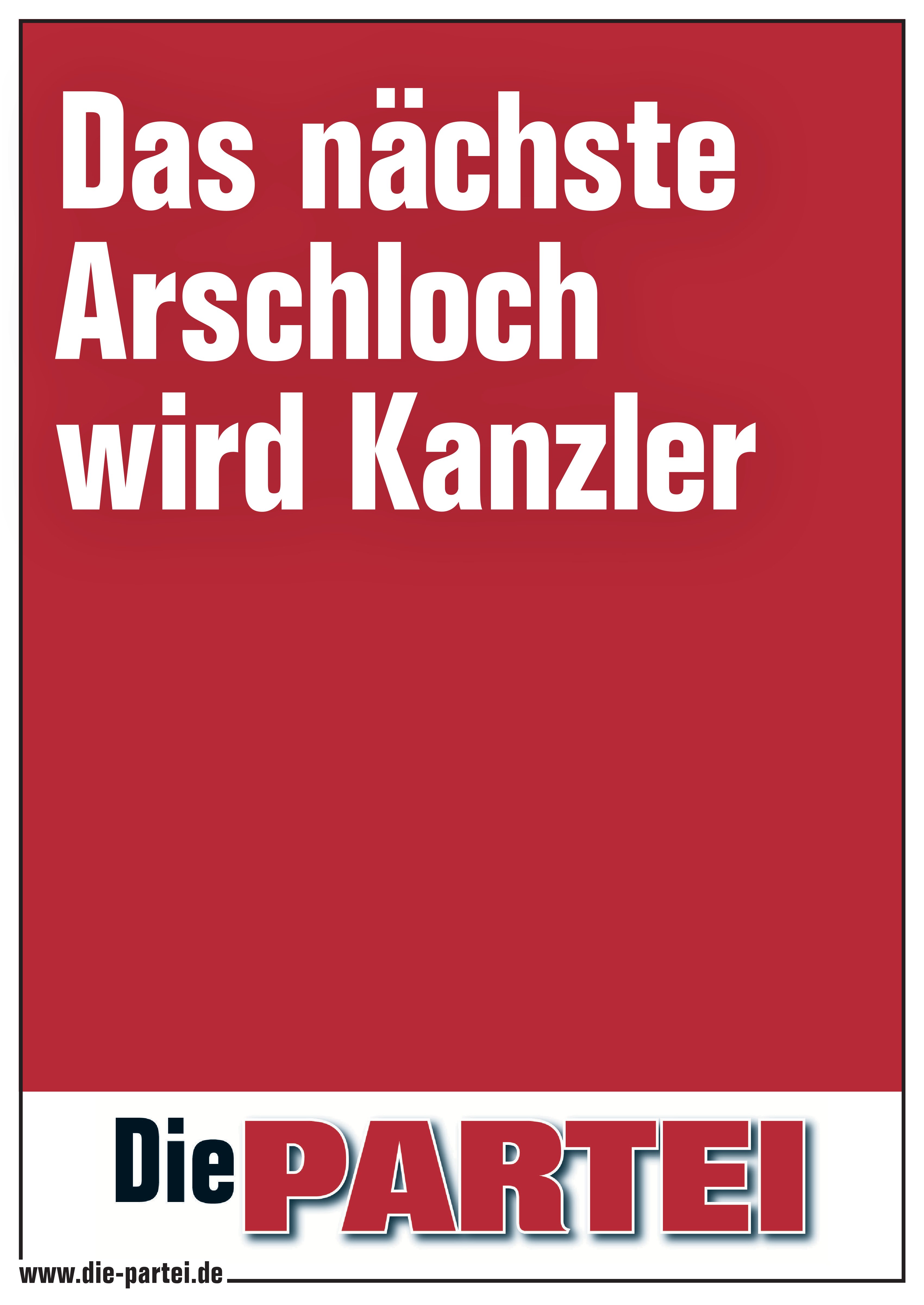 DIN A1 Plakat: Das nächste Arschloch... DIN A1 Plakat: Das nächste Arschloch...